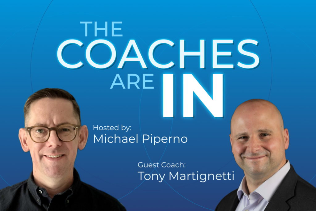 Leadership Coaches Michael Piperno and Tony Marignetti