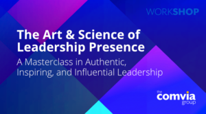 The Art & Science of Leadership Presence